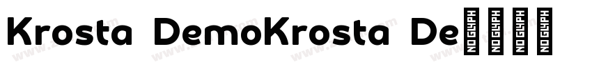 Krosta DemoKrosta De字体转换 Krosta DemoKrosta De字体转换